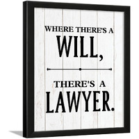 Chaka Chaundh - Lawyer Quotes Wall Poster - Law Quotes Frame Poster - Advocate Quotes Poster - Lawyer Office Decoration Poster  Legal Quotes - (14 X 11 Inches) (There Is A Lawyer - White)
