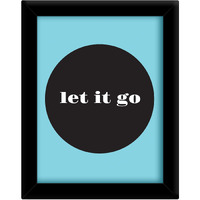 Tiedribbons Let It Go Inspirational Wall Posters For Kids With Frame