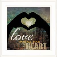Love With All Your Heart 3 White Framed Print Wall Art