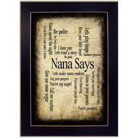 Nana Says Famous Sentiments Black Framed Print Wall Art