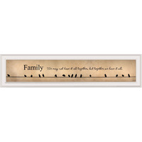 Family Together We Have It All 1 White Framed Print Wall Art