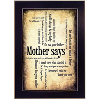 Mother Says 1 Black Framed Print Wall Art