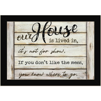 Our House Is Lived In 1 Black Framed Print Wall Art