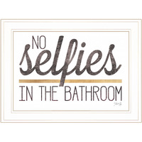 No Selfies In The Bathroom 5 White Framed Print Wall Art