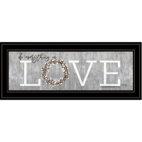 Love Do Everything In Love 1 Black Framed Print Wall Art