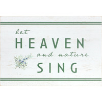 Heaven and Nature Sing Sign