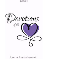 Devotions of the Heart-Book Two