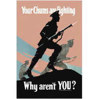 WWI: Your Chums Are Fighting; Why Aren't You?-Paper Art-34"x50"