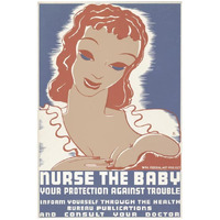 Nurse the baby. Your protection against trouble-Paper Art-22"x32"