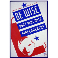 Be wise do not play with firecrackers-Paper Art-14"x20"