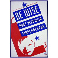 Be wise do not play with firecrackers-Paper Art-22"x32"