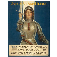 Joan of Arc Saved France--Women of America, Save Your Country, 1918-Paper Art-14"x18"