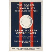 The Gospel of the Clean Plate, Don't Waste Any Food, 1917-Paper Art-18"x26"