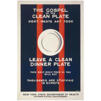 The Gospel of the Clean Plate, Don't Waste Any Food, 1917-Paper Art-22"x32"