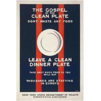 The Gospel of the Clean Plate, Don't Waste Any Food, 1917-Paper Art-26"x38"