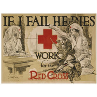 If I fail he dies. Work for the Red Cross, ca. 1918-Paper Art-18"x14"