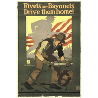 Rivets Are Bayonets - Drive Them Home!, 1917-Paper Art-14"x20"