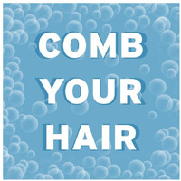 Bathroom Signs - Bubbles - Comb Your Hair-Paper Art-32"x32"