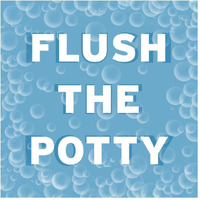 Bathroom Signs - Bubbles - Flush the Potty-Paper Art-20"x20"