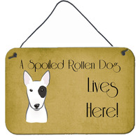 "Caroline's Treasures BB1457DS812 Bull Terrier Spoiled Dog Lives Here Wall or Door Hanging Prints, 8 x 12"", Multicolor"
