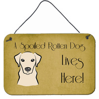 "Caroline's Treasures BB1470DS812 Yellow Labrador Spoiled Dog Lives Here Wall or Door Hanging Prints, 8 x 12"", Multicolor"