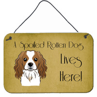 "Caroline's Treasures BB1472DS812 Cavalier Spaniel Spoiled Dog Lives Here Wall or Door Hanging Prints, 8 x 12"", Multicolor"