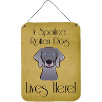 "Caroline's Treasures BB1479DS1216 Weimaraner Spoiled Dog Lives Here Wall or Door Hanging Prints, 16 x 12"", Multicolor"