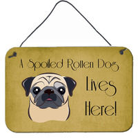"Caroline's Treasures BB1510DS812 Fawn Pug Spoiled Dog Lives Here Wall or Door Hanging Prints, 8 x 12"", Multicolor"