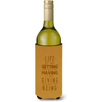 "Caroline's Treasures BB5447LITERK Life is Giving and Being Wine Bottle Beverage Insulator Hugger, 750ml, Multicolor"