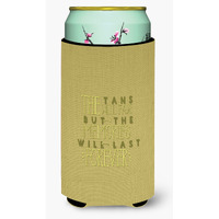"Caroline's Treasures Tans Will Fade Memories Last Tall Boy Beverage Insulator Hugger, Multicolor"