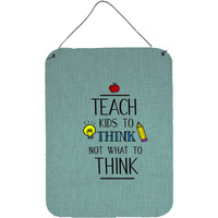 "Caroline's Treasures Teach Kis to Think Teacher Metal Print, 16 H x 12 W, Multicolor"