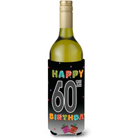 Happy 60th Birthday Wine Bottle Beverage Insulator Hugger CJ1125LITERK