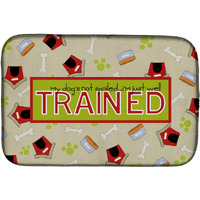 "Caroline's Treasures My Dog's not spoiled I'm just well trained Dish Drying Mat, 14"" x 21"", Multicolor"