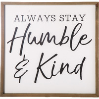 Wood Square Wall Art with "Always Stay Humble & Kind" Writing Design Painted Finish White
