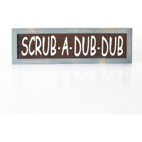 Windmill Bathroom Furniture Collection - Scrub-a-Dub-Dub Sign
