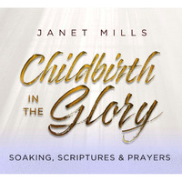 Wine International  Childbirth in the Glory - Soaking Scriptures & Prayers Audio CD