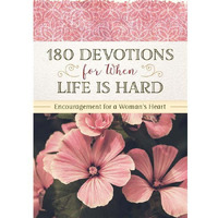 Barbour Publishing  180 Devotions for When Life is Hard