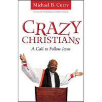 Church Publishing  Crazy Christians by Curry Michael B
