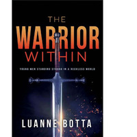 Whitaker House  Warrior Within by Botta Luanne