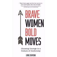 Word Alive Press  Brave Women Bold Moves