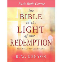 Whitaker House  Bible in the Light of Our Redemption