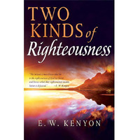 Whitaker House  Two Kinds of Righteousness