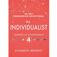 Whitaker House  60 Day Enneagram Devotional - Individualist