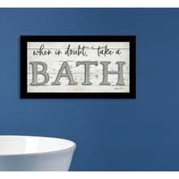 When in Doubt Take a Bath Black Framed Print Bathroom Wall Art