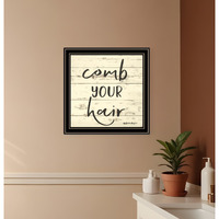 Comb Your Hair Black Framed Print Bathroom Wall Art