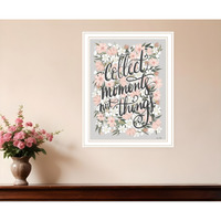 Collect Moments Not Things White Framed Print Wall Art