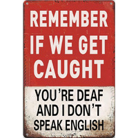 Bestylez Funny Man Cave Room Sign Remember If We Get Caught Sign For Bedroom, Garage, Basement, Home Bar Decor 12"" * 8"" (937)