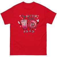 Better be together Valentine Classic fashion -shirt