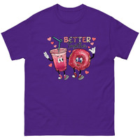 Better be together Valentine Classic fashion -shirt