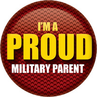 I'm A Proud Military Parent Button
